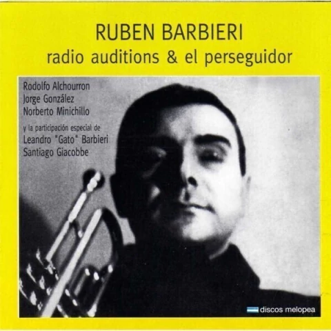 Ruben Barbieri - Radio auditions & el perseguidor - CD