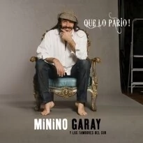 Minino Garay: Que lo parió! - CD