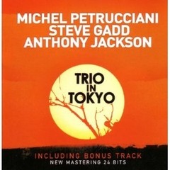 Michel Petrucciani / Steve Gado / Anthony Jackson: Trío In Tokyo - CD