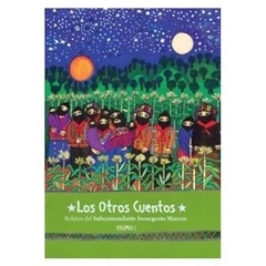 Los otros cuentos Vol. 2 - Relatos del Comandante insurgente Marcos (Libro + CD)