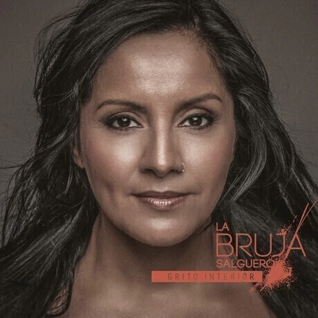 La Bruja Salguero - Grito interior - CD