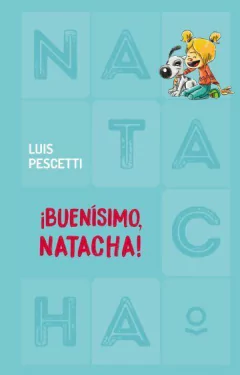 ¡Buenísimo, Natacha! - Luis Pescetti - Libro