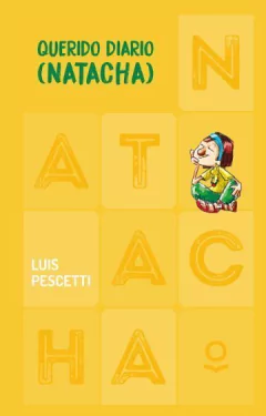 Querido diario (Natacha) - Luis Pescetti - Libro