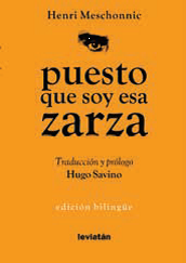 Puesto que soy esa zarza - Henri Meschonic - Libro