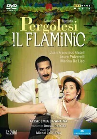 Pergolesi - Il Flaminio: Juan Francisco Gatell / Laura Polverelli - DVD