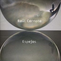 Raúl Carnota: Espejos Vol 2 - CD