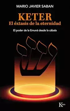 Keter - El éxtasis de la eternidad - Mario J. Saban