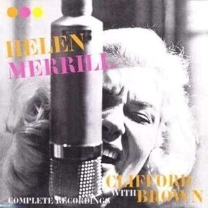 Helen Merrill: Complete Recording - With Clifford Brown - CD