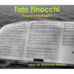 Tato Finocchi - Tangos y naufragios - CD