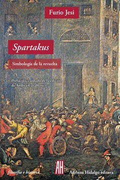 Spartakus - Fenomenología de la revuelta - Furio Jesi - Libro