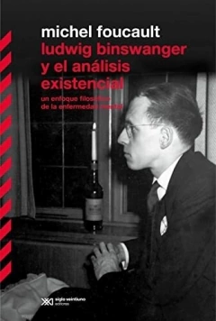 Ludwig Binswangwer y el análisis existencial - Michel Foucault