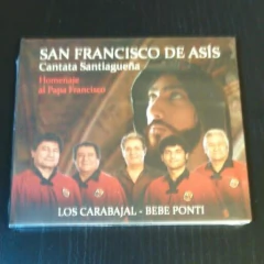 Los Carabajal/Bebe Ponti - San Francisco de Asís (Homenaje al Papa Francisco) - CD
