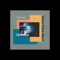 María Estela Monti: Ciudadana - CD