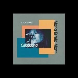 María Estela Monti: Ciudadana - CD