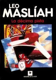 La décima pista - Leo Maslía - Libro