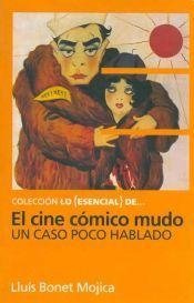 El cine cómico mudo - Lluís Bonet Mojica - Libro