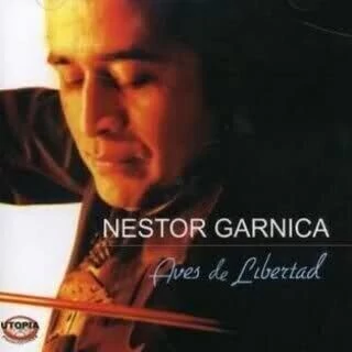Néstor Garnica - Aves de libertad - CD