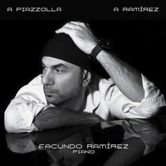 Facundo Ramírez: A Piazzolla / A Ramírez - CD