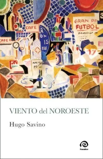 Viento del noroeste - Hugo Sabino - Libro