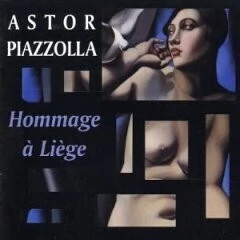 Astor Piazzolla: Hommage à Liège - CD