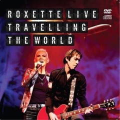 Roxette: Live - Travelling The World - CD