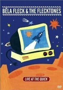 Bela Fleck & The Flecktones: Live at the Quick - DVD