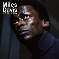 Miles Davis: In A Silent Way - CD