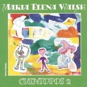 María Elena Walsh : Cuentopos 2 - CD