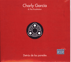 Charly García & The Prostitution: Detrás de las paredes (CD + DVD)