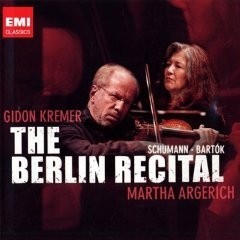 Martha Argerich / Gidon Kremer: The Berlin Recital - CD