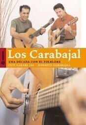 Cuti y Roberto Carabajal: Una década con el folklore