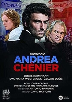 Giordano - Andrea Chénier - Jonas Kaufmann / Eva- María Westbroek - 2 DVD