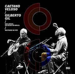 Caetano Veloso & Gilberto Gil - Two Friends, One Century of Music - Multishow ao Vivo - Vinilo