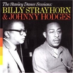 Billy Strayhorn & Johnny Hodges: The Stanley Dance Session - CD