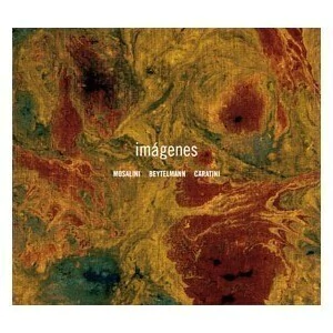 Mosalini / Beytelmann / Caratini - Imágenes - CD
