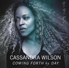 Cassandra Wilson - Coming Forth by Day - CD