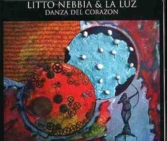 Litto Nebbia & La Luz - Danza del corazón - CD