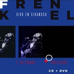 Frenkel y su banda: Vivo en Siranush (CD + DVD)