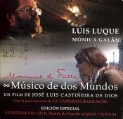 Músico de dos mundos - Manuel de Falla - L. Castiñeira de Diós - Luís Luque / Mónica Galán (CD + DVD)