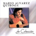 Mario Álvarez Quiroga - De colección - CD