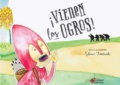 Vienen los ogros! - Silvina Troicovich (Tipografía para disléxicos) - Libro