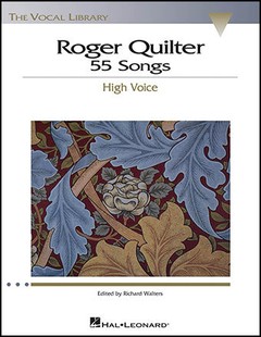 Roger Quilter - 55 Songs - High Voice ( Libro de partituras )