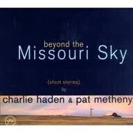 Charlie Haden & Pat Metheny: Beyond the Missouri Sky - CD