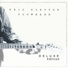 Eric Clapton: Slowhand 35th Anniversary - Deluxe Edition (2 CDs)