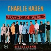 Charlie Haden - Liberation Music Orchestra: Not in Our Name - CD