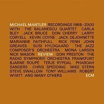 Michael Mantler: Review (1968-2000) - CD