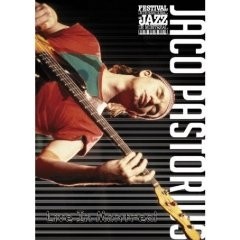 Jaco Pastorius: Festival Internacional de Jazz de Montreal - DVD