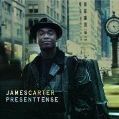 James Carter: Present Tense - CD