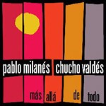 Pablo Milanés / Chucho Valdés: Más allá de todo - CD