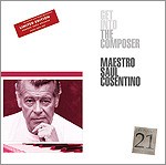 Saúl Cosentino: Get into the composer Maestro Saúl Cosentino - CD